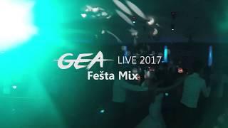 GEA Live 2017 - Fešta Mix