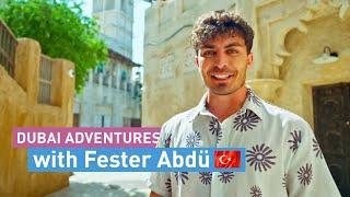 Fester Abdü’s two-day ADVENTURE in Dubai 