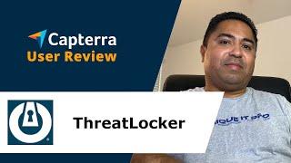 ThreatLocker Review: Reliable & Efficient.