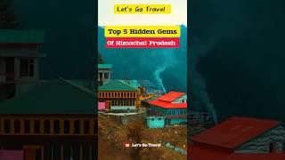 Top 5 Hidden Gems of Himachal Pradesh️ #himachal #himachalpradesh #travel #facts #jibhi #india