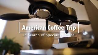 American Coffee Trip - Home Barista