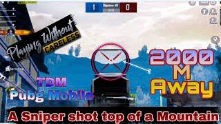 M24 Sniping Shot On Mountain 2000M Away Sniper In TDM : Pubg Mobile -It's Me  #itsme #pubgmobile