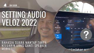 SETTINGAN AUDIO VELOZ TERNYATA GINI DOANG!!! NGAPAIN KELUAR UANG | AUDIO VELOZ 2022