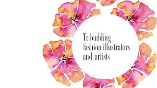 Best Advice To Budding Fashion Illustrators and Artists