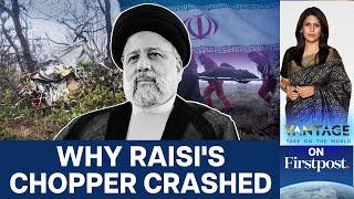 Iran President Ebrahim Raisi Killed in Helicopter Crash: What Happened | Vantage with Palki Sharma