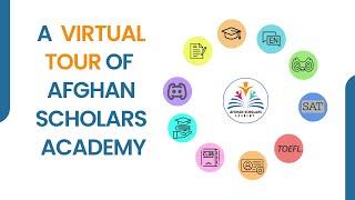 A Virtual Tour of Afghan Scholars Academy