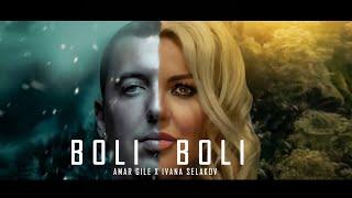 Ivana Selakov x Amar Gile - BOLI BOLI ( Official Video 2020 )