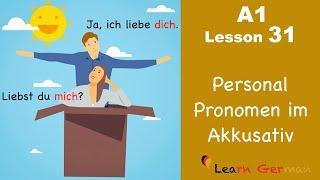 Learn German | Personal Pronouns | Accusative Case | German for beginners | A1 - Lesson 31