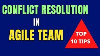 How to resolve Conflicts in Agile Teams? | HOW DOES A SCRUM MASTER MANAGE CONFLICTS IN SCRUM TEAM?