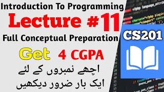 CS201 Lecture 11 | CS201 Short Lectures | Introduction To Programming| #cs201 #cs201p #midtermexams