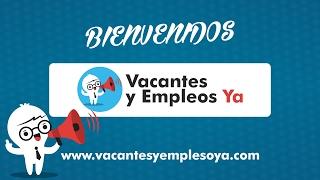 Vacantes y Empleos Ya Presentación - www.vacantesyempleosya.com