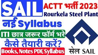 SAIL ACTT Recruitment Syllabus 2023, SAIL ACTT Books 2023, Notes PDF, SAIL Exam Pattern 2023