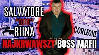 Salvatore "TOTO" Riina - najkrwawszy boss mafii w historii Cosa Nostra