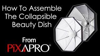 How To Set Up Your Pixapro Collapsible Beauty Dish