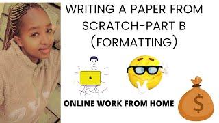 WRITING A PAPER FROM SCRATCH!!..PART B# ACADEMIC WRITING#CAREY`S THOUGHTS.