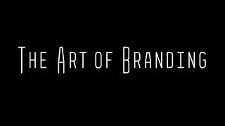 The Art of Branding