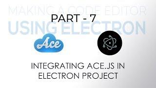 Integrating Ace.js in less than 5 minutes | Electronjs | Making a native code editor