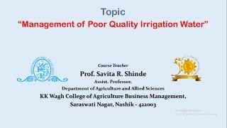 'Evaluation and Management of Poor Quality Irrigation Water' (Prof. S.R. Shinde, KKWagh, ABM)