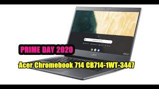 Prime Day 2020! Acer Chromebook 714 CB714-1WT-3447