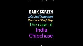 True Crime Storytelling the case of India Chipchase