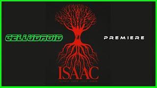 ISAAC - CELLUDROID Film Festival Premiere