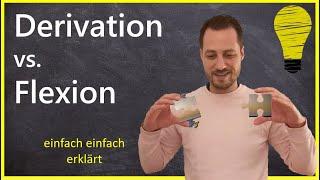 Derivation und Flexion in der Morphologie - Wortbildung im Deutschen