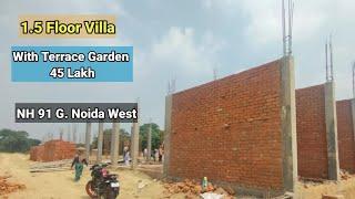 1.5 Floor VILLA With Terrace Garden | Nh 91 G.Noida West | #trending #home #youtube #stsallrounder