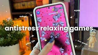 antistress relaxing games for android   free games, anxiety relief activities on my galaxy S24