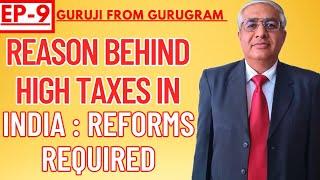 Why Taxes Are High In India? |  What Should We Do To Reduce Them ?