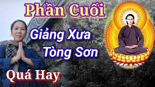  Phần Cuối Giảng Xưa Tòng Sơn Rất Hay,Đặng Kim Khuyên