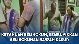 PANIK! Emak-emak Kepergok Selingkuh oleh Suami, Pria Selingkuhan Ngumpet di Bawah Kasur