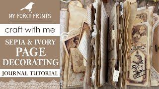 SEPIA & IVORY PAGE DECORATING | JUNK JOURNAL | My Porch Prints Junk Journal Ideas