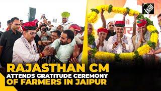 Rajasthan CM Bhajanlal Sharma attends gratitude ceremony of farmers in Jaipur