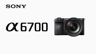 Introducing Alpha 6700 | Sony | α