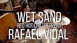 Wet Sand - Red Hot Chili Peppers - Drum Cover - Rafael Vidal