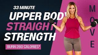 33 Minute Straight Strength Upper Body Workout | Move Daily Fitness