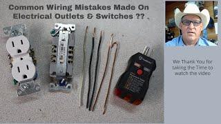 Common Wiring Mistakes Made On Electrical Outlets & Switches