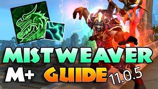 11.0.5 Mistweaver Guide for M+ |  War Within