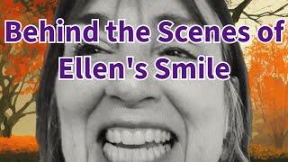 Behind the Scenes of Ellen's Smile: What's in Store for Her #cancer #life #love #caregiver #bestlife