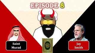 Quran Translators EXPOSED 8 | Saint Murad & Jay Smith