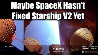 SpaceX Make The Same Mistake Twice With Starship Flight 8