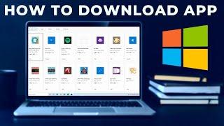 Discover How to Download Apps on Your Laptop in 2024!