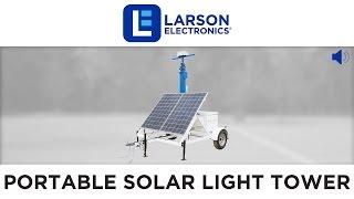 Portable Solar Light Tower - 30' Mast - 7' Trailer - 12V 200aH Battery Bank - (2) Junction Boxes