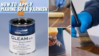 How to Apply: TotalBoat Gleam Marine Spar Varnish