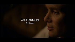 Good Intentions & Loss