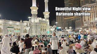 Beautiful Night View Haramain sharifain // Makkah Al Mukarramah