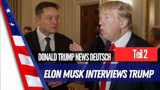 Elon Musk interviews Donald Trump Deutsch