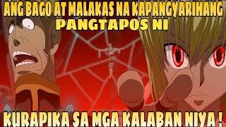 MAS LUMAKAS PA SI KURAPIKA DAHIL SA BAGO NIYANG KAPANGYARIHAN/ KAKAIBANG NEN ABILITY NG KURUTA CLAN