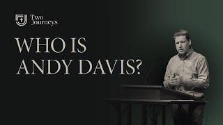 Who Is Andy Davis?