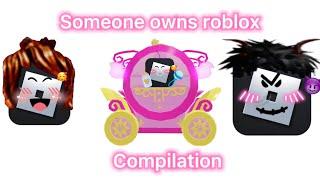 If SOMEONE owns ROBLOX-